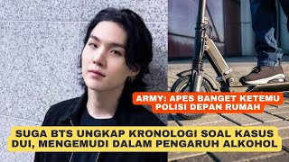 Suga BTS Ungkap Kronologi Kasus DUI Mengemudi dalam Pengaruh Alkohol, ARMY: Apes Aja Ketemu Polisi