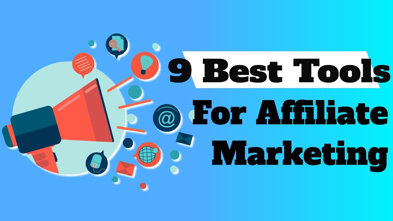 Best Tools For Affiliate Marketing (TOP 9 FREE) - YouTube