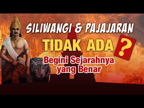 SILIWANGI dan Pajajaran TIDAK ADA? Begini sejarahnya yang BENAR