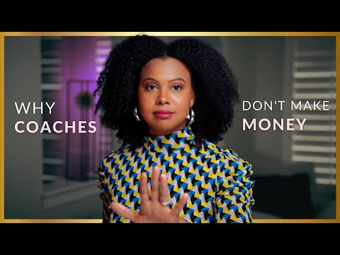 Why Most Life Coaches Dont Make Money