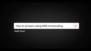 Red5 Cloud: How to Stream Using ABR Transcoding