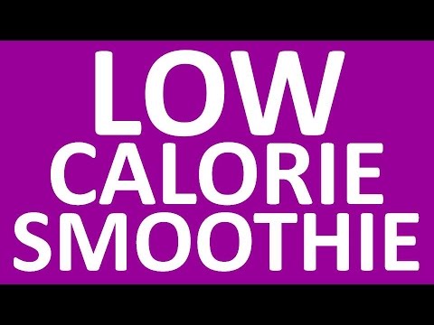smoothie-calories-|-*-low-calorie-smoothie-recipes-*
