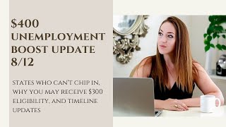 $400 Or $300 Unemployment Boost Update 8-12 Lost Wage Assistance | FEMA  PUA UI