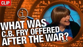 QI | What Was C. B. Fry Offered After The War?