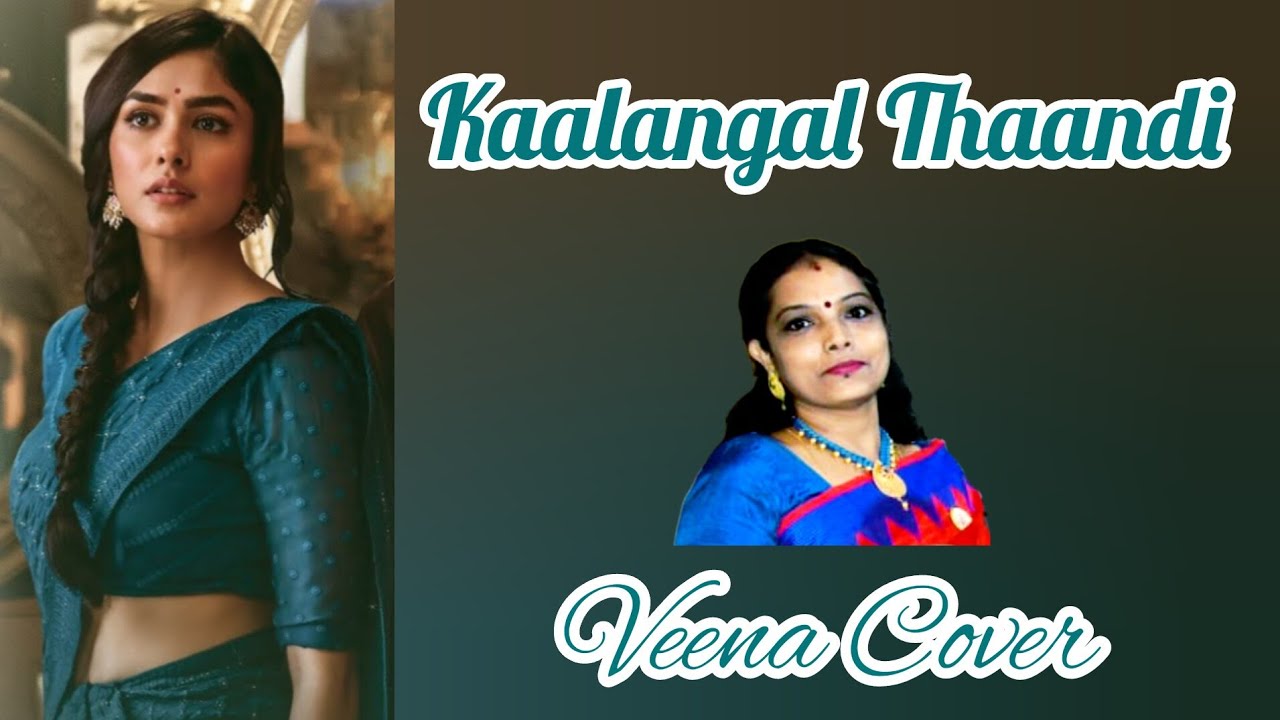 Kaalangal Thaandi Sita Ramam Vishal Chandrasekar Sinduri Vishal Veena Cover