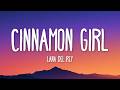 Lana Del Rey Cinnamon Girl Lyrics