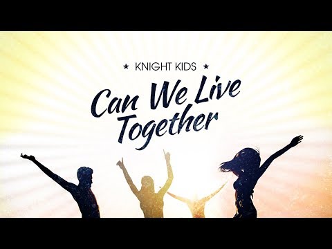 Knight Kids - Can We Live Together