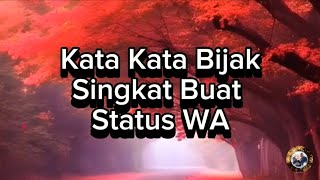 KATA KATA BIJAK SINGKAT BUAT STATUS WA