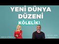 YENİ DÜNYA DÜZENİ KÖLELİK! - Ercan Han Üşümez &amp; Arzu Cengiz