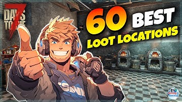60 BEST Things to LOOT in 7 Days to Die Alpha 21