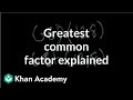 Greatest common factor explained | Factors and multiples | Pre-Algebra | Khan Academy