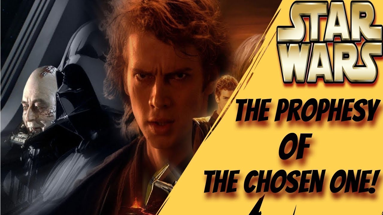 The Prophesy Of The Chosen One Star Wars Explained Lore and Legends