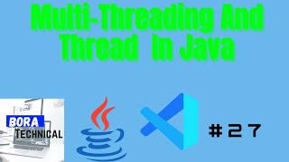 Multi-threading And Thread In Java||Thread Class And Runnable Interface.#27