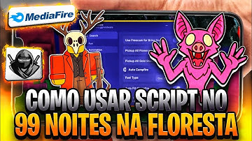 🔥Como BAIXAR e COLOCAR SCRIPT no 99 NOITES NA FLORESTA (Celular/PC) Instalar Executor - Usar Script