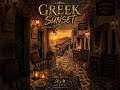 Greek Sunset – Relaxing Mediterranean Instrumental | Cinematic Chill Music