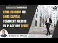 Gros revenus ou gros capital comment mettre en place une rente