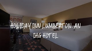 Holiday Inn Lumberton, an IHG Hotel Review - Lumberton , United States of America