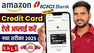 Amazon Pay icici Credit Card Apply 2025 | How to Apply Amazon Pay ICICI Credit Card | New Process