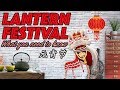 Lantern Festival: What you need to know 元宵节