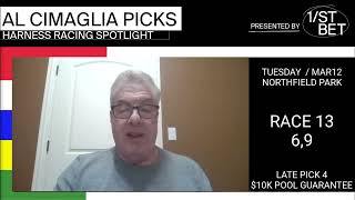 Al Cimaglia Northfield Park Harness Picks Tuesday March 12 2024