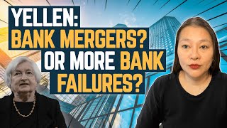 More Bank Failures 2023 Or Just Mergers As Treasury Secretary Yellen Predicts? (What Can You Do)
