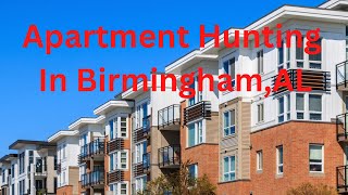 Day In A Life: Apartment Hunting in Birmingham,AL #apartmenttour #apartmenthunting #apartments
