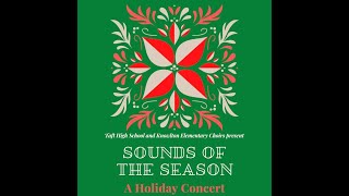 Taft HS Choir 2022 Holiday Concert