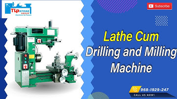 Lathe cum Drilling and Milling Machine by TL PATHAK GROUP #manufacturer #drillingmachine #lathe