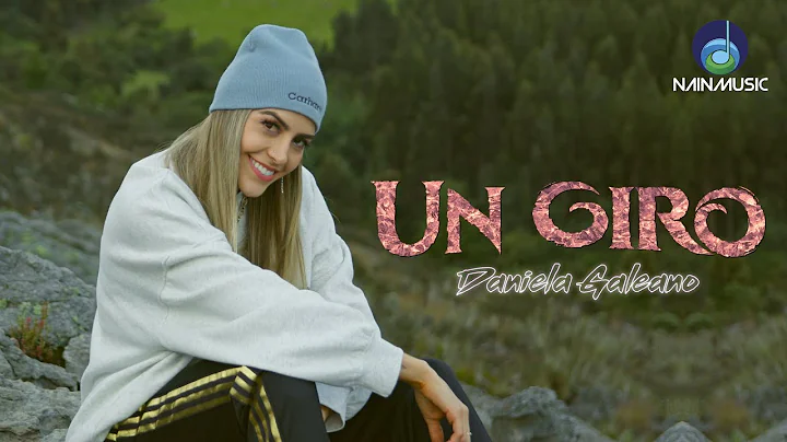 UN GIRO - Daniela Galeano (Video Oficial)