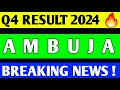 Ambuja cement q4 result 2024  ambuja cement share latest news ambuja cement q4 result