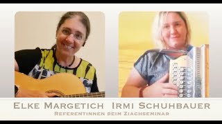 Elke Margetich & Irmi Schuhbauer Beim Ziachzentrale Harmonika-Seminar