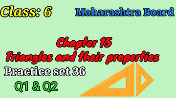 class 6|chapter 15 Triangles and their properties|Practice set 36|Maharashtra board