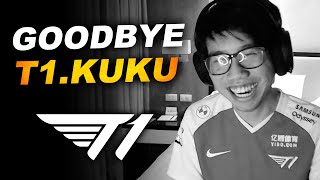 Goodbye T1.Kuku - &quot;I want to explore other opportunities&quot;