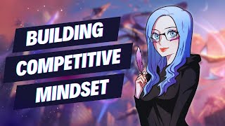 League of Legends Coaching - Building a Competitive Mindset