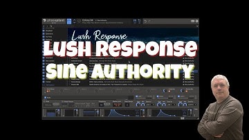 Sine Authority - Lush Response for Kilohearts Phase Plant  MAC / Windows - Presets Demo