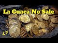 El secreto para sacar un tesoro que nadie te cuentaporque no sale la guaca ambicion avaricia