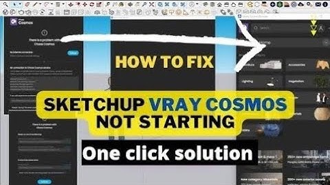 how to fix vray cosmos not starting in sketchup | one click solution