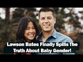 [WATCH] &#39;Bringing Up Bates&#39; Lawson Bates Finally Spills The Truth About Baby Gender!