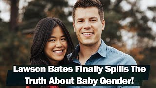 [WATCH] &#39;Bringing Up Bates&#39; Lawson Bates Finally Spills The Truth About Baby Gender!
