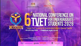 LIVE: 6th National Conference on TVET for Undergraduate Students 2026 (NCTS2026)