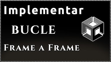 { Programar BUCLE FOR en Unity con iteraciones FRAME A FRAME y cada X tiempo }