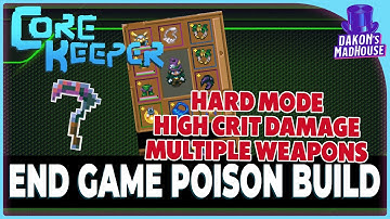 End Game Melee Poison Build | Core Keeper 1.1