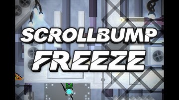 "Scrollbump Freeze" 100% | Easy Platformer Demon | Geometry Dash 2.2 | Level by OWOSI