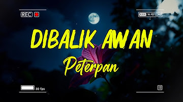 Peterpan - Dibalik Awan (Official Audio)