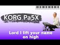 KORG Pa5X No.015 Rick Founds「Lord I lift your name on high(みなをかかげて)」