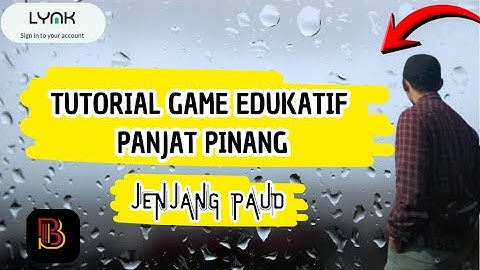 TUTORIAL GAME EDUKATIF PANJAT PINANG TERVIRAL 2025 JENJANG PAUD II CARA MEMBUAT DAN MENGGUNAKANNYA