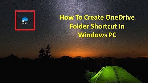 How To Create OneDrive Folder Shortcut In Windows PC
