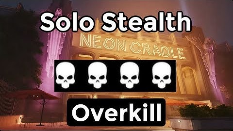 PAYDAY 3 Rock The Cradle Overkill Solo Stealth (Speedrun Guide)