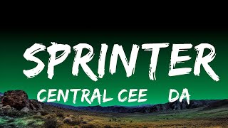 Central Cee & Dave - Sprinter (Lyrics)  | 25 Min