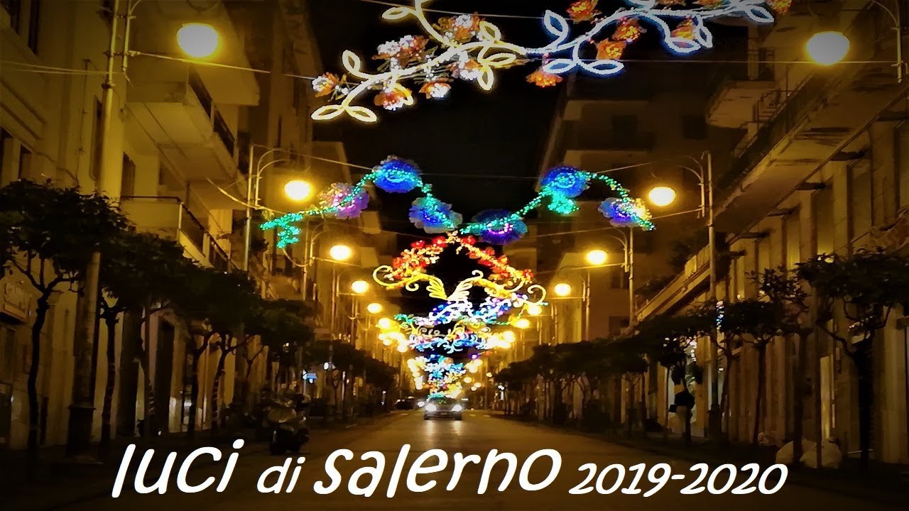 Luci Di Natale Salerno.Luminarie Salerno Citta 2019 2020 Foto Luci Di Natale A Salerno Youtube